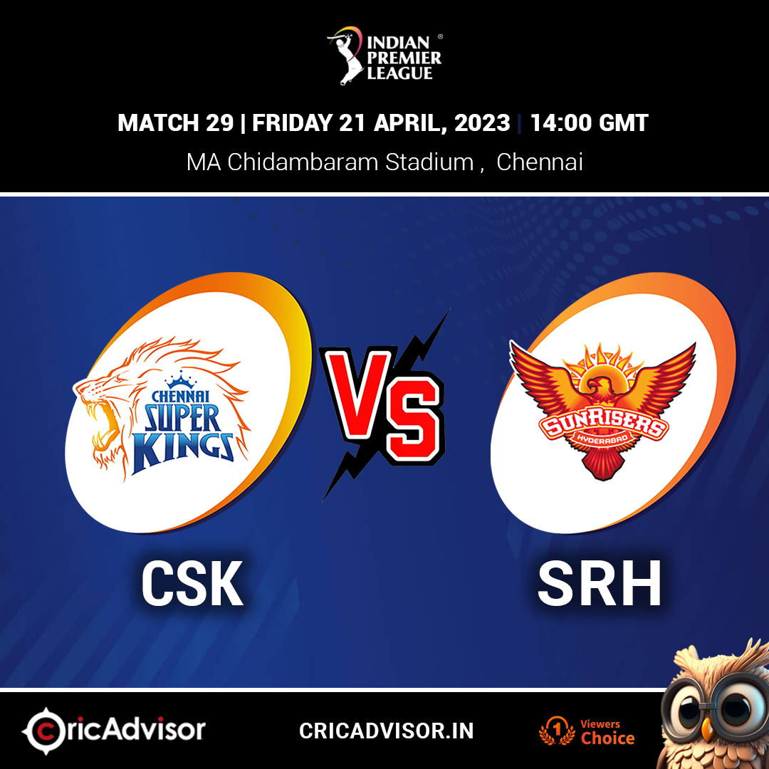 CSK vs SRH IPL 2023 Match Prediction CricAdvisor